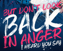 Load image into Gallery viewer, Don&#39;t look back in anger, Oasis Poster Print
